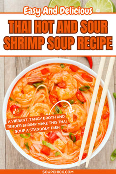 Thai Hot And Sour Shrimp Soup Recipe Shrimp Soup Recipes