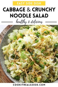 cabbage and crunchy noodle salad in a bowl with text overlay that reads easy side dish cabbage and crunchy noodle salad healthy & delicious