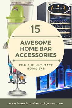 the ultimate guide to home bar accessories for the ultimate home bar - featured image with text overlay that reads, 15 awesome home bar accessories