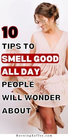 Tips To Smell Good, Smell Good All Day, Simple Beauty Routine, How To Smell Good, To Smell Good, Beauty Habits, Beauty Routine Tips, Body Smells, Natural Face