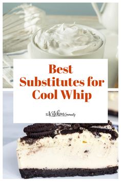 the words best substitutes for cool whip on top of an oreo cookie