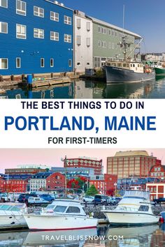 the best things to do in portland, maine for first - timers