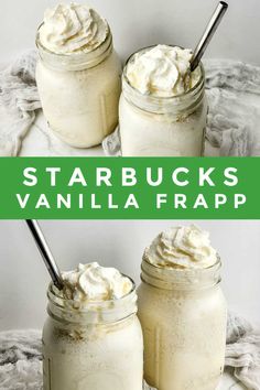 two mason jars with whipped cream in them and the words starbucks's vanilla frap