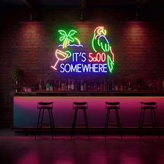 the neon sign for it's 3500 somewhere is lit up in front of three bar stools