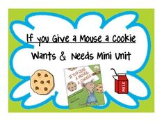 a sign that says if you give a mouse a cookie wants & needs mini unit