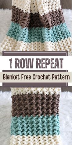 a crocheted blanket with text that reads, 1 row repeat blanket free crochet pattern