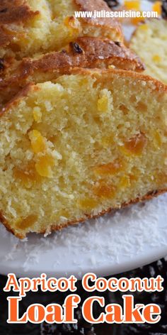 a loaf of apricot coconut loaf cake on a plate with the words apricot coconut loaf cake