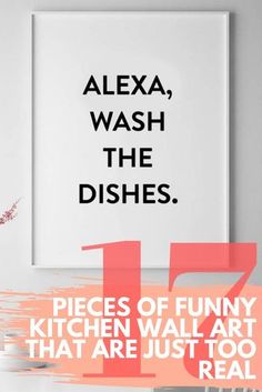 a poster with the words alex, wash the dishes on it in black and white