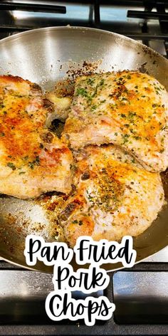 pan fried pork chops in a frying pan with the words pan fried pork chops on it