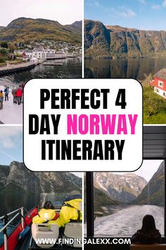 the words perfect 4 day norway itinerary are overlaid by photos of mountains and boats