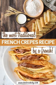 the most traditional french crepes recipe you'll ever make by using fresh ingredients