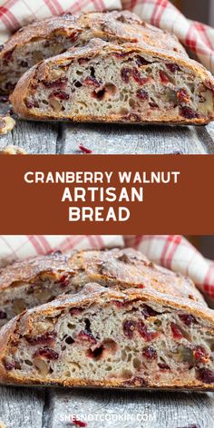 cranberry walnut artisan bread is cut in half and stacked on top of each other