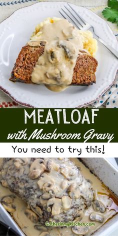 meatloaf with mushrooms and gravy on a white plate