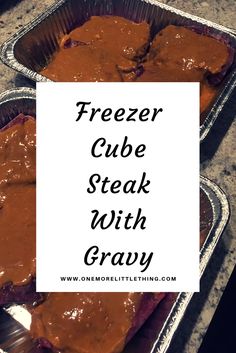 freezer cube steak with gravy in tins