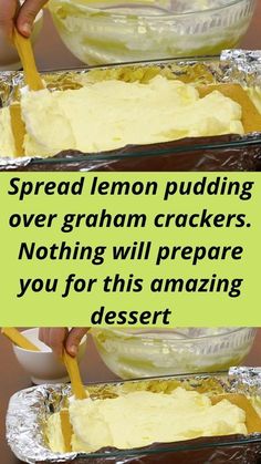 someone is spreading lemon pudding over graham crackers and nothing will prepare you for this amazing dessert