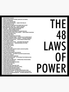 the 48 laws of power is shown in this black and white poster, with text that reads