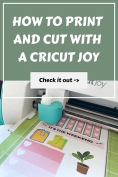 a cricut machine with the words how to print and cut with a cricut joy