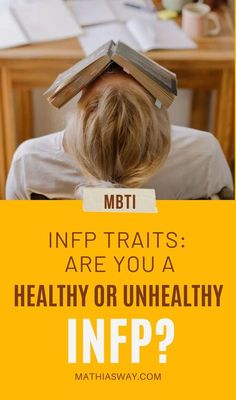 Unhealthy Infp, Infp Personality Traits, Bad Traits, Type 6 Enneagram, Infp Relationships, Mbti Infp, Different Goals, Personality Profile