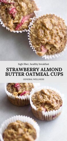 several muffins with strawberries in them and the words, strawberry almond butter oatmeal cups