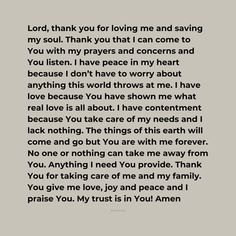 a poem written in black and white with the words, lord thank you for loving me and saving my soul