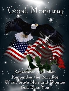 an american flag and eagle with the words good morning