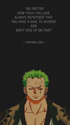 One Piece Motivational Quotes Wallpaper, One Piece Inspirational Quotes, Inspirational Quotes Anime, Zoro One Piece Quotes, Zoro Quotes Wallpaper, One Piece Quotes Wallpaper, Buttercup Mood, Roronoa Zoro Quotes, Zoro Quotes