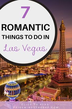 the eiffel tower in las vegas with text overlay reading 7 romantic things to do in las vegas