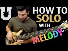 a man playing an electric guitar with the words how to solo with melody on it