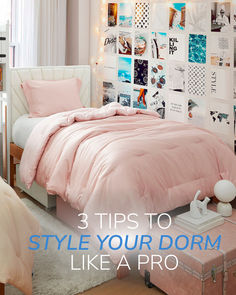 a bedroom with pink bedding and pictures on the wall above it that says 3 tips to style your dorm like a pro