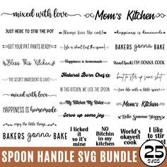 the spoon handle svg bundle for mom's kitchen is shown in black and white