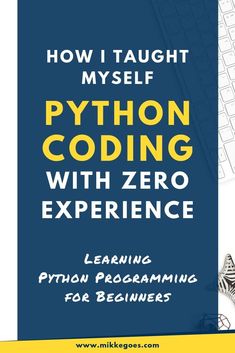 the cover of how i taught my self python codeing with zero experience learning python programming for beginners