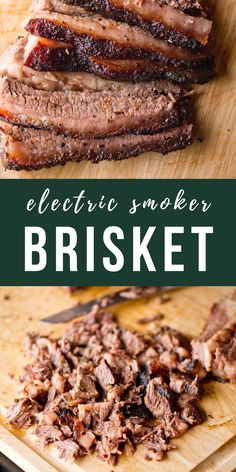 sliced brisket on a cutting board with the words electric smoker written in white