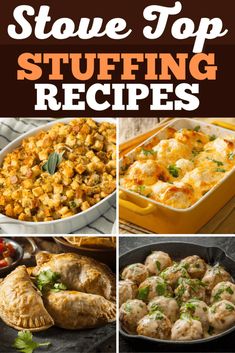 the top stuffing recipes are shown in this collage with text overlay that says, stove top stuffing