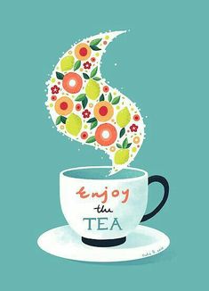 a tea cup with flowers on it and the words enjoy the tea written in english