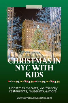 the christmas in nyc with kids flyer is shown on a dark green background and features trees, buildings, and lights