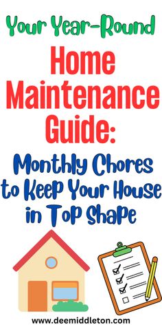 a home maintenance guide with the title'your year round home maintenance guide months to keep your house in top shape