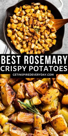 the best rosemary crispy potatoes recipe in a skillet with text overlay that reads, best rosemary crispy potatoes