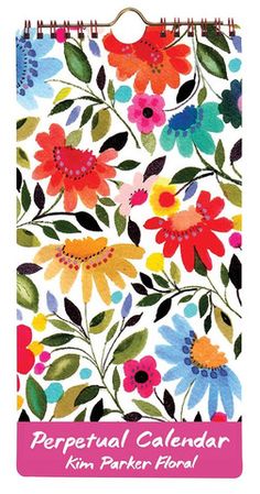 a calendar with colorful flowers on it and the words, personal calendar kim parker floral