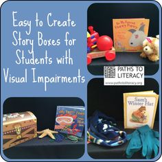 there are many books and toys on the table with text that says, easy to create story boxes for students with visual improvements