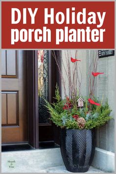 Tall black planter with evergreens, branches with red cardinals, a snowy covered mini bird house and a large pine cone. Outdoor Holiday Planters, Winter Pots, Winter Planters, Holiday Planter, Winter Planter, Porch Planters, Winter Porch, Front Porches, Winter Diy