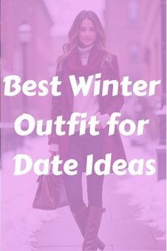 Winter Date Night Outfit Casual, Rainy Date Night Outfit, Romantic Outfit Winter, Winter Date Night Outfit Cold, Outfit For Date, Movie Date Outfits, How To Stay Warm, Night Outfits Winter