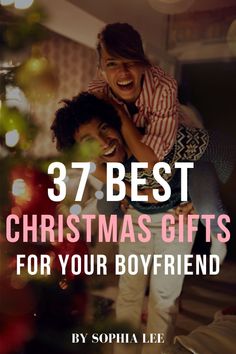 two people hugging each other in front of a christmas tree with the words, 37 best christmas gifts for your boyfriend