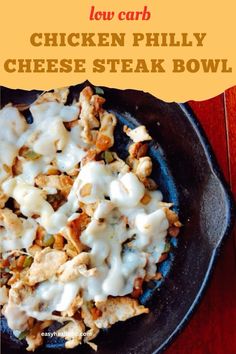 chicken phily cheese steak bowl in a cast iron skillet on a wooden table