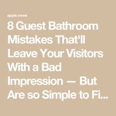 the text reads 8 guest bathroom mistakes that leave your visitors with a bad impression but are so simple to fix