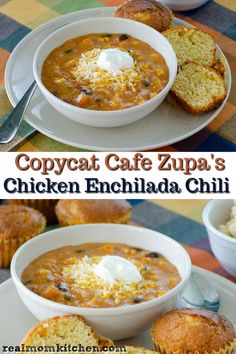 two pictures of soup and muffins on a plate with the words copycat cafe zupa's chicken enchilada chili