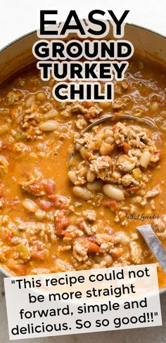 the recipe for easy ground turkey chili is shown in a skillet with a spoon