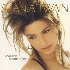 the cover of shanna twain's album from this moment on