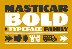 a yellow poster with black and white type on it's side, says masticar bold typeface family