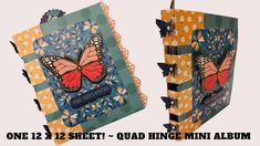 two cards with butterflies on them and the words, one 12 sheet - quad hinge mini album