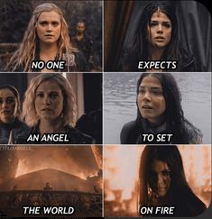 four different scenes from game of thrones with the caption that says, no one expect an angel to set the world on fire